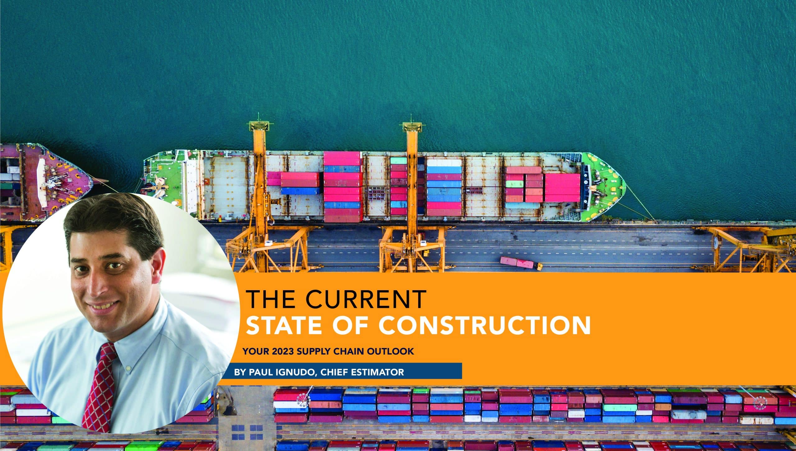 Paul Ignudo – The Current State of Construction Supply Chain Outlook